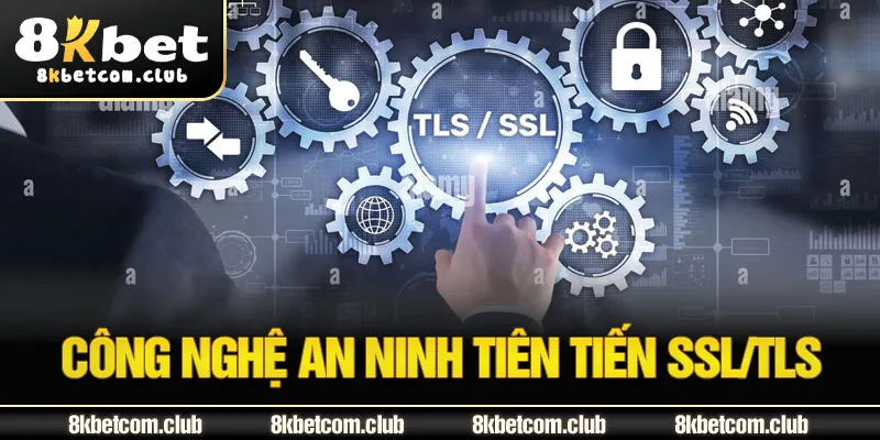 Công nghệ an ninh tiên tiến SSL/TLS