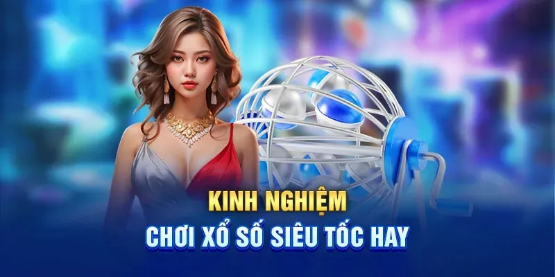 Kinh nghiệm săn số siêu tốc hiệu quả