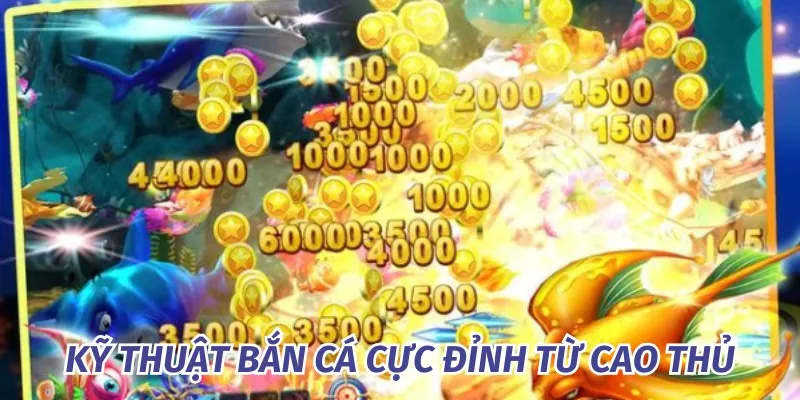 Thủ thuật bắn cá đỉnh cao bạn cần học hỏi