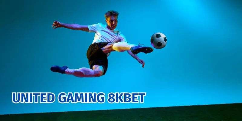 United Gaming 8KBET - Nơi Quy Tụ Những Giải Đấu Uy Tín