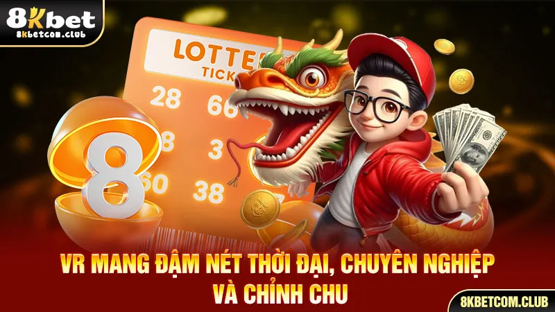 VR mang đậm nét thời đại, chuyên nghiệp và chỉnh chu